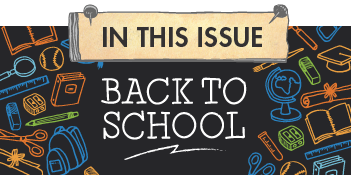 In this issue. Back to School