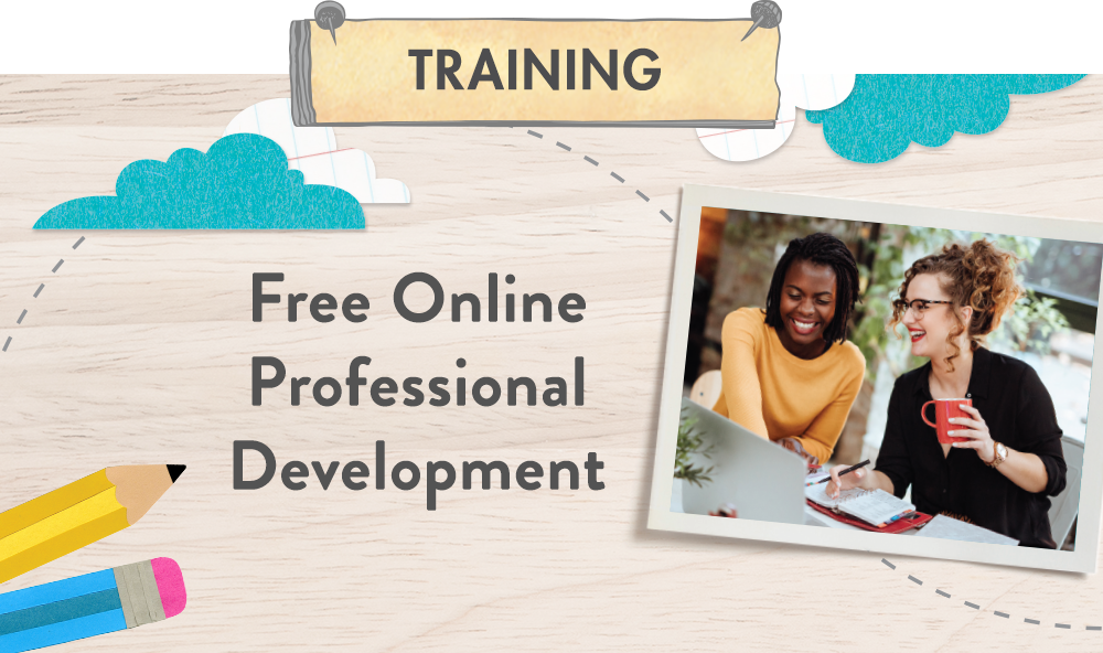 Training. Free Online Professional Development.