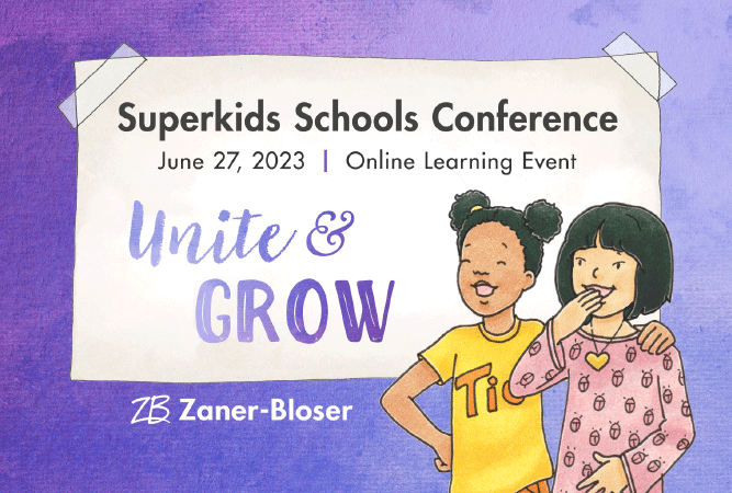 Superkids School Conference. June 27, 2023 | Online Learning Event. Unite and Grow. Zaner-Bloser.